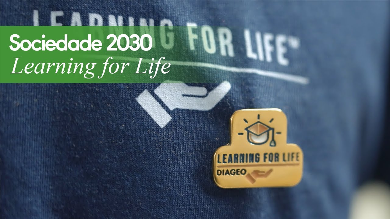 Learning for Life | Diageo Brasil