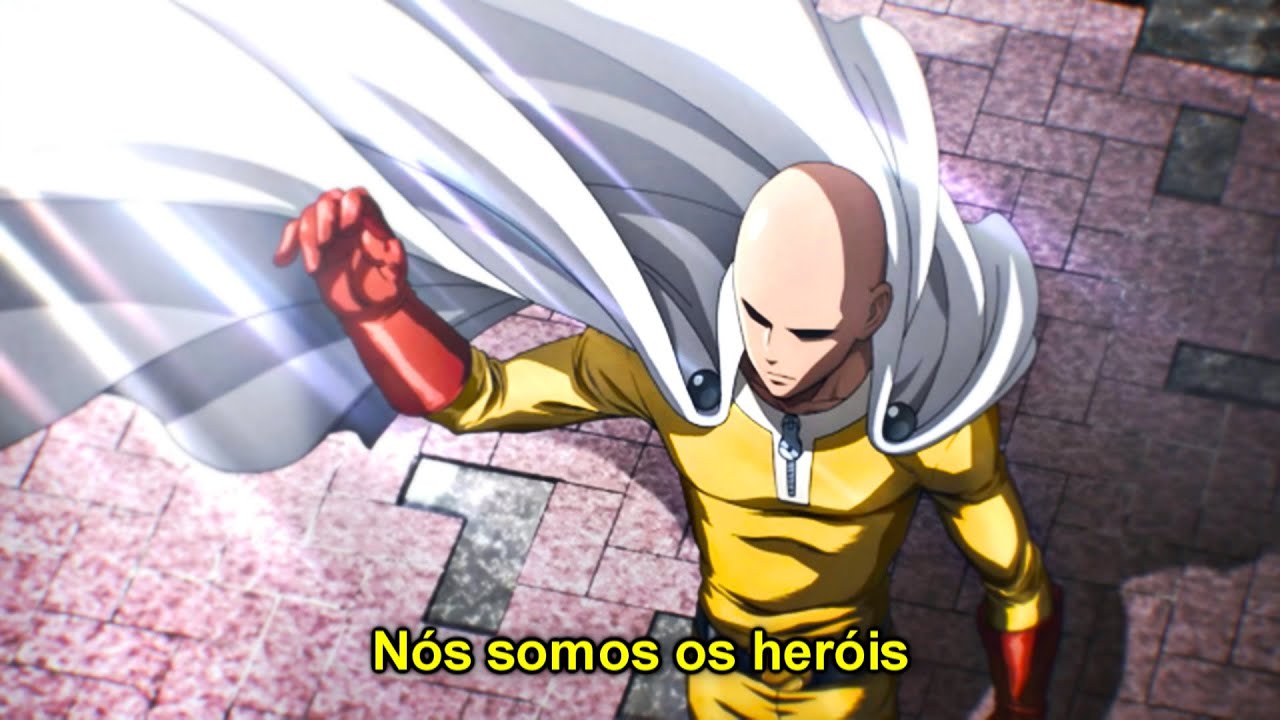 One Punch Man 「AMV」 || Heroes Of Today {Tradução-Legendado}