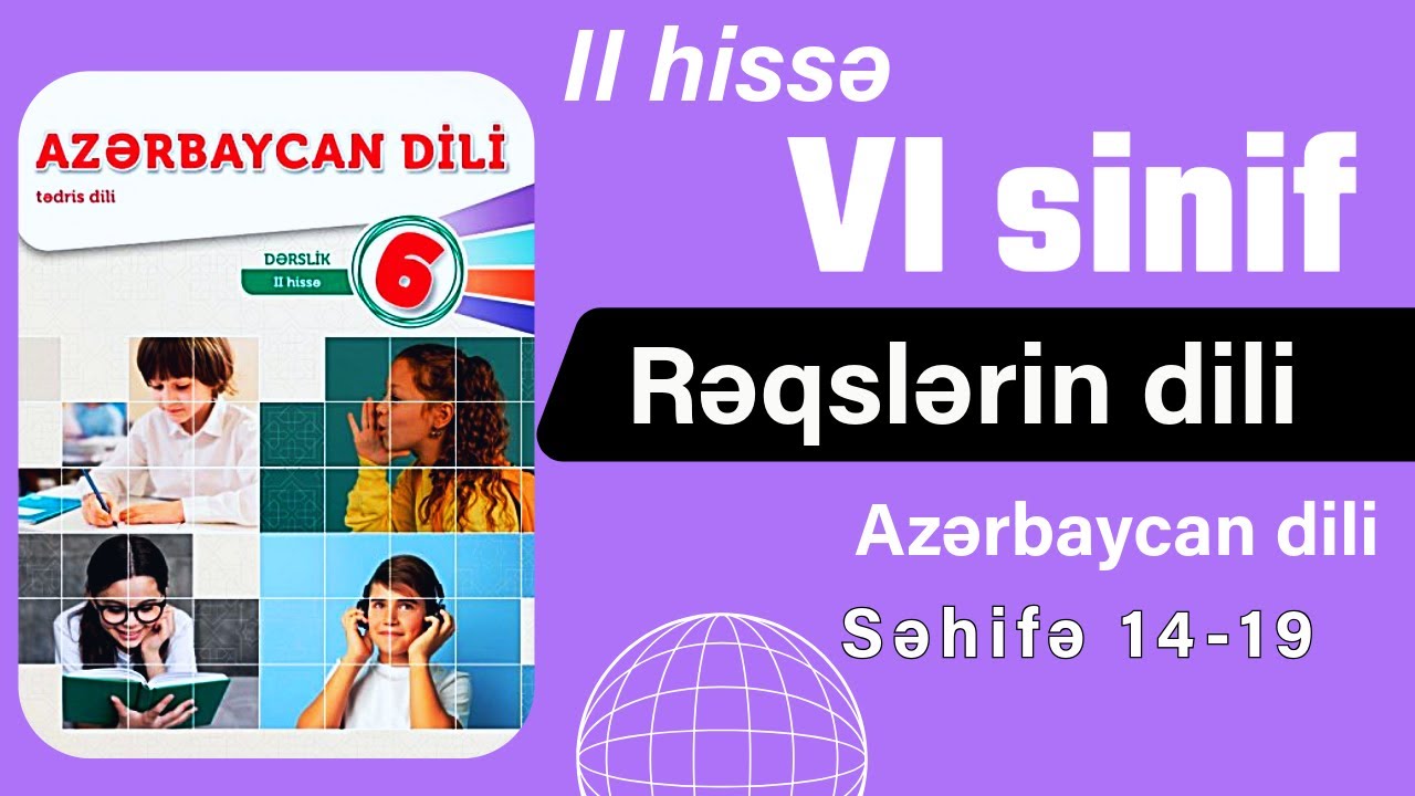 6-sinif Azərbaycan dili  2-ci hissə / Səhifə 14, 15, 16, 17, 18, 19 - Rəqslərin dili  #6cisinif