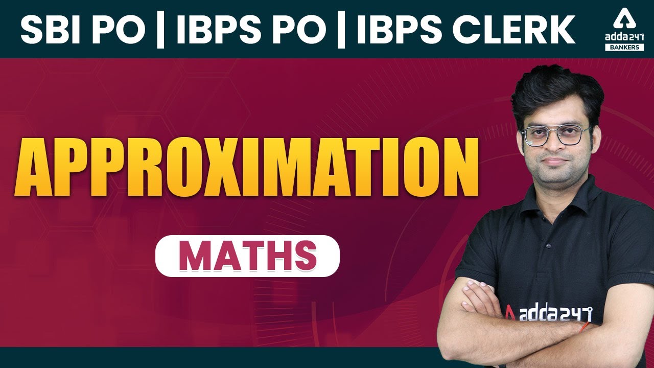 SBI PO || IBPS PO || IBPS CLERK 2021 || Math || Approximation