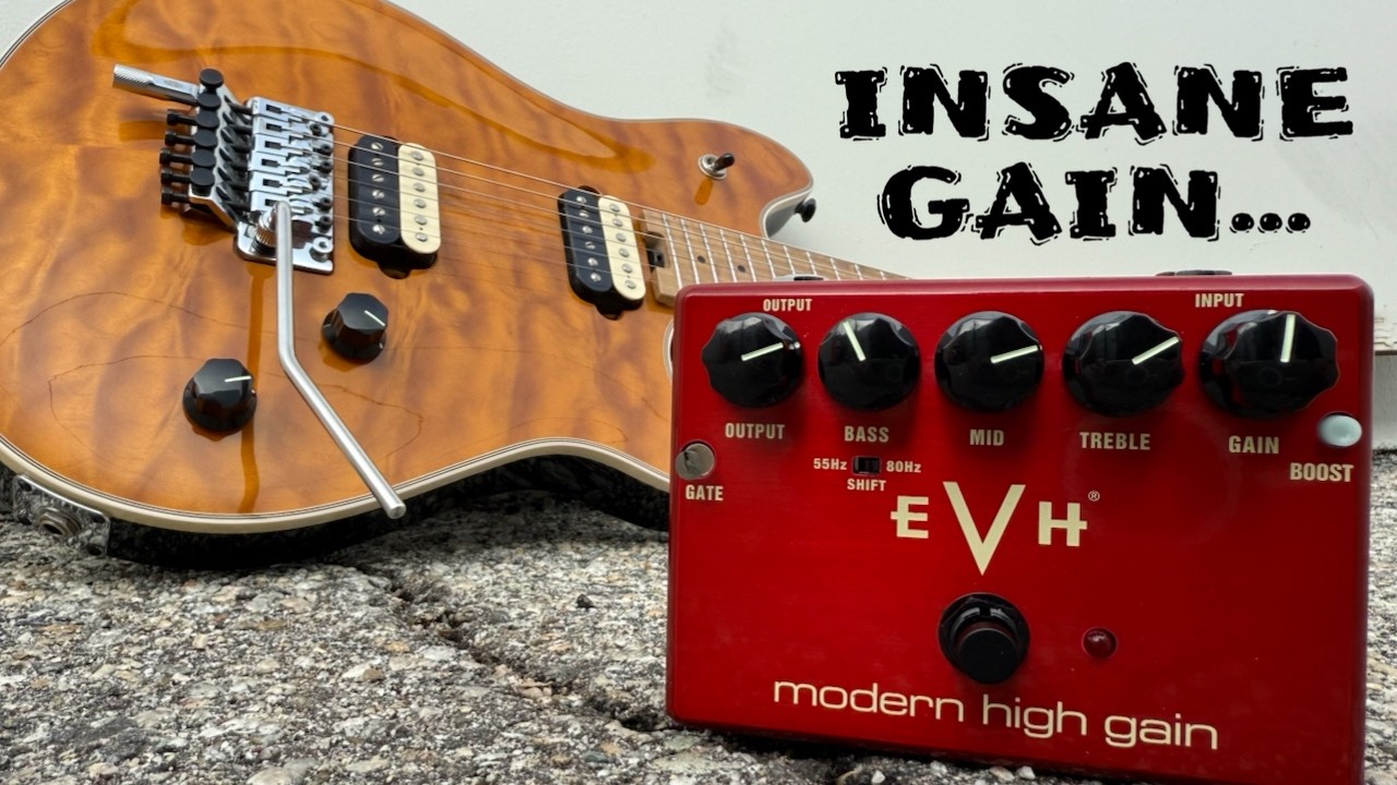 INSANE GAIN! MXR EVH MODERN HIGH GAIN DISTORTION