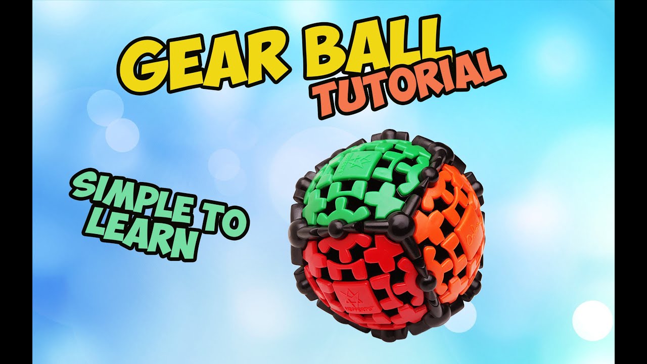 How to Solve Gear Ball- Easiest method