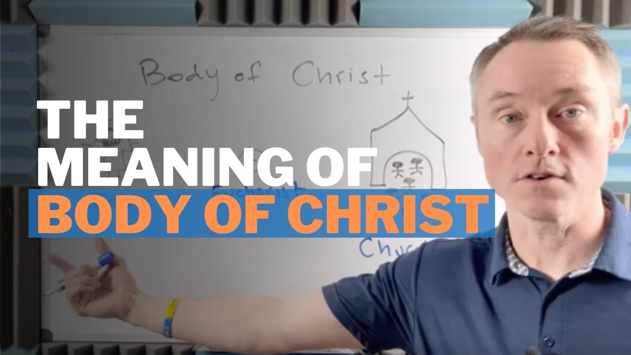 The Meaning of Body of Christ