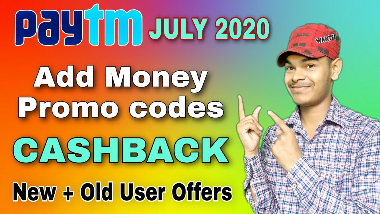 Paytm July 2020 Add Money Promo codes, New + Old User Offers, Paytm today offers - Offer Delivery