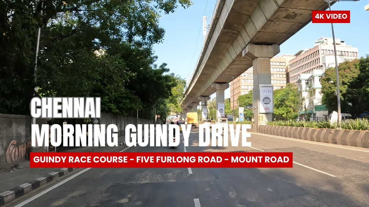 Chennai Guindy Morning drive|Guindy race course| Mount road|4k| Satisfying video #chennai #guindy