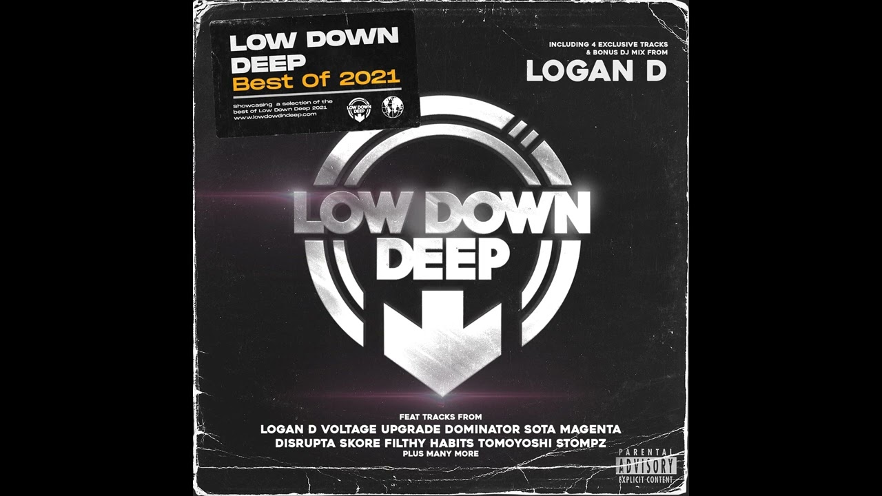 Low Down Deep - Best Of 2021 (Bonus DJ Mix From Logan D)