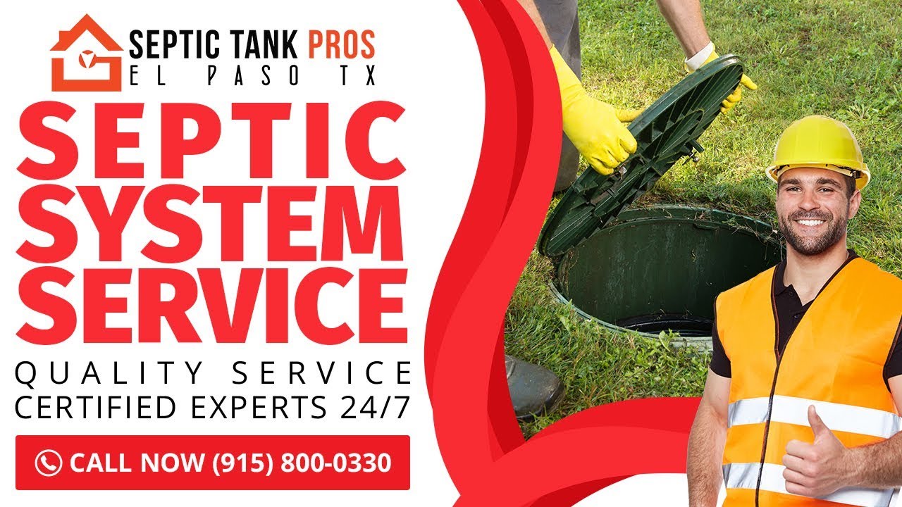 Septic System Service San Elizario TX | Call (915) 800-0330