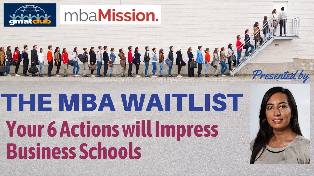 How to Get off the #MBA Waitlist; Your 6 Actions will Impress #BSchool AdComs
