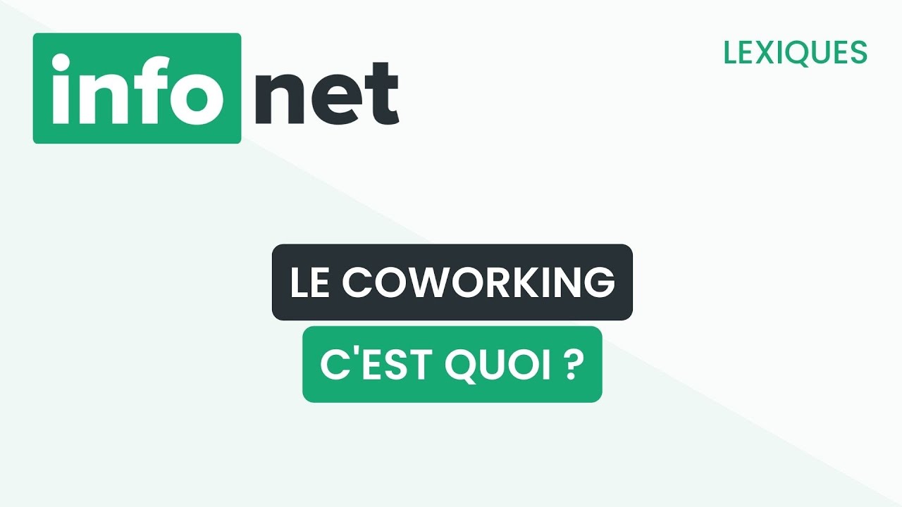 Le coworking, c'est quoi ? (définition, aide, lexique, tuto, explication)
