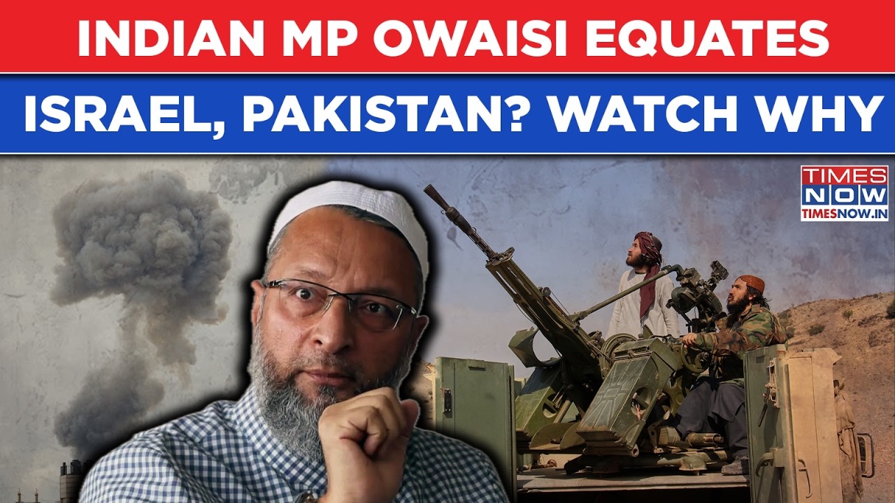IRGC, IDF At War: Indian MP Asaduddin Owaisi Equates Israel, Pakistan With This Comparison? Watch