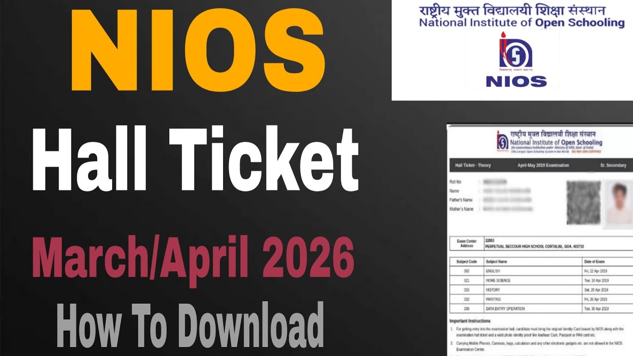 NIOS HALL Ticket April 2026 Exam Class 10, NIOS hall ticket class 12 Exam