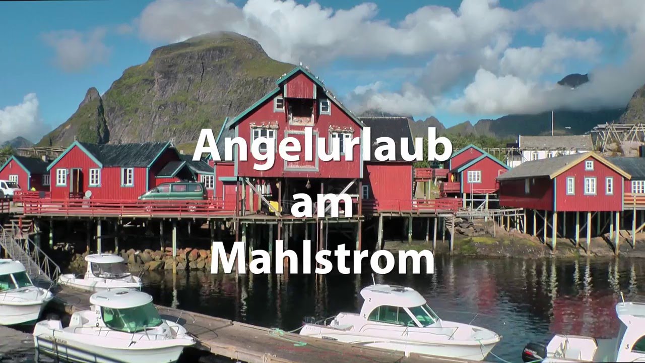 Angeln am Mahlstrom - Å i Lofoten