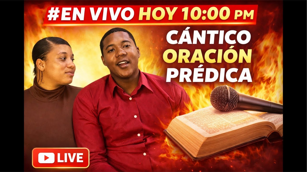 EN VIVO HOY 10:00 PM | Cánticos, Oración y Palabra de Dios que Transformará Tu Vida