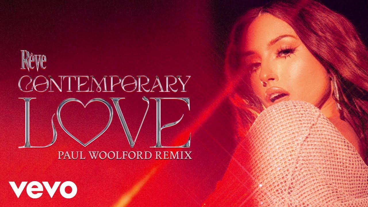 R&ecirc;ve - Contemporary Love (Paul Woolford Remix/Audio)
