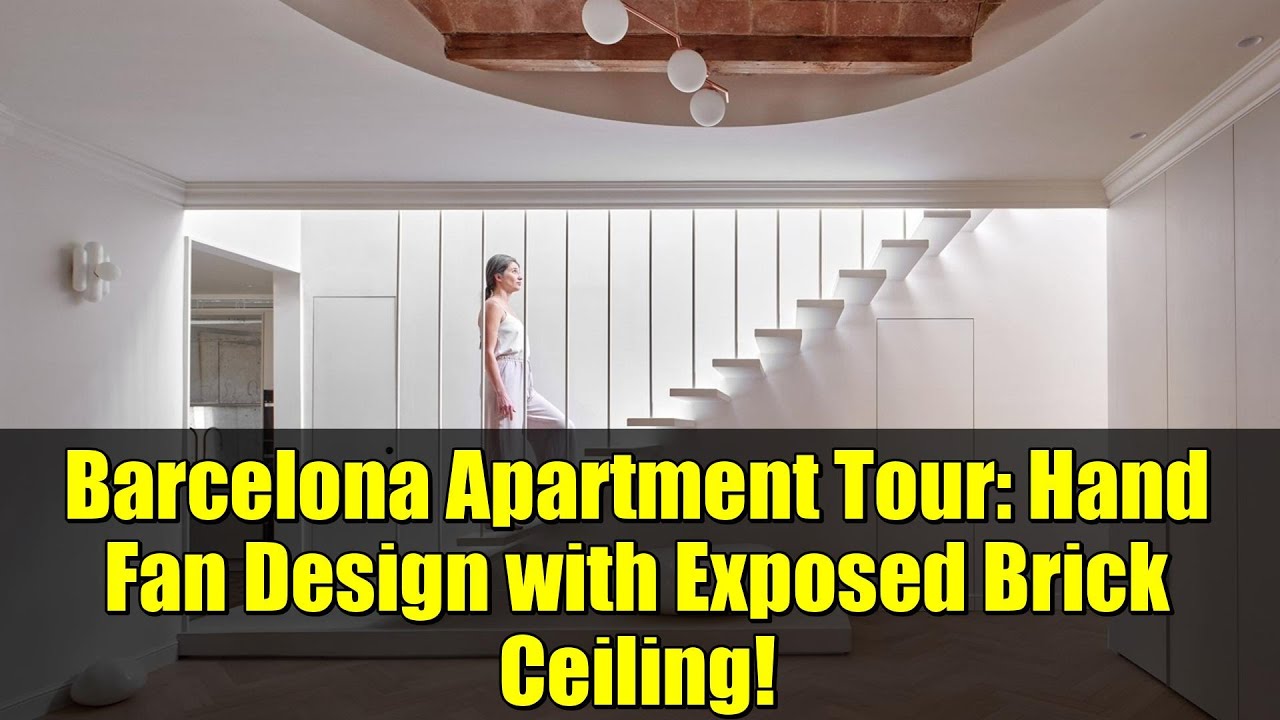 Barcelona Apartment Tour: Hand Fan Design with Exposed Brick Ceiling!