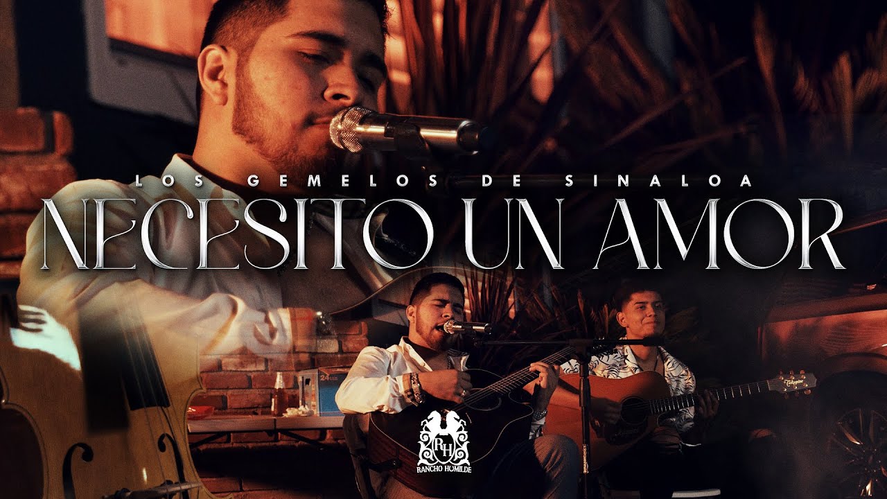 Los Gemelos De Sinaloa - Necesito Un Amor [En Vivo]