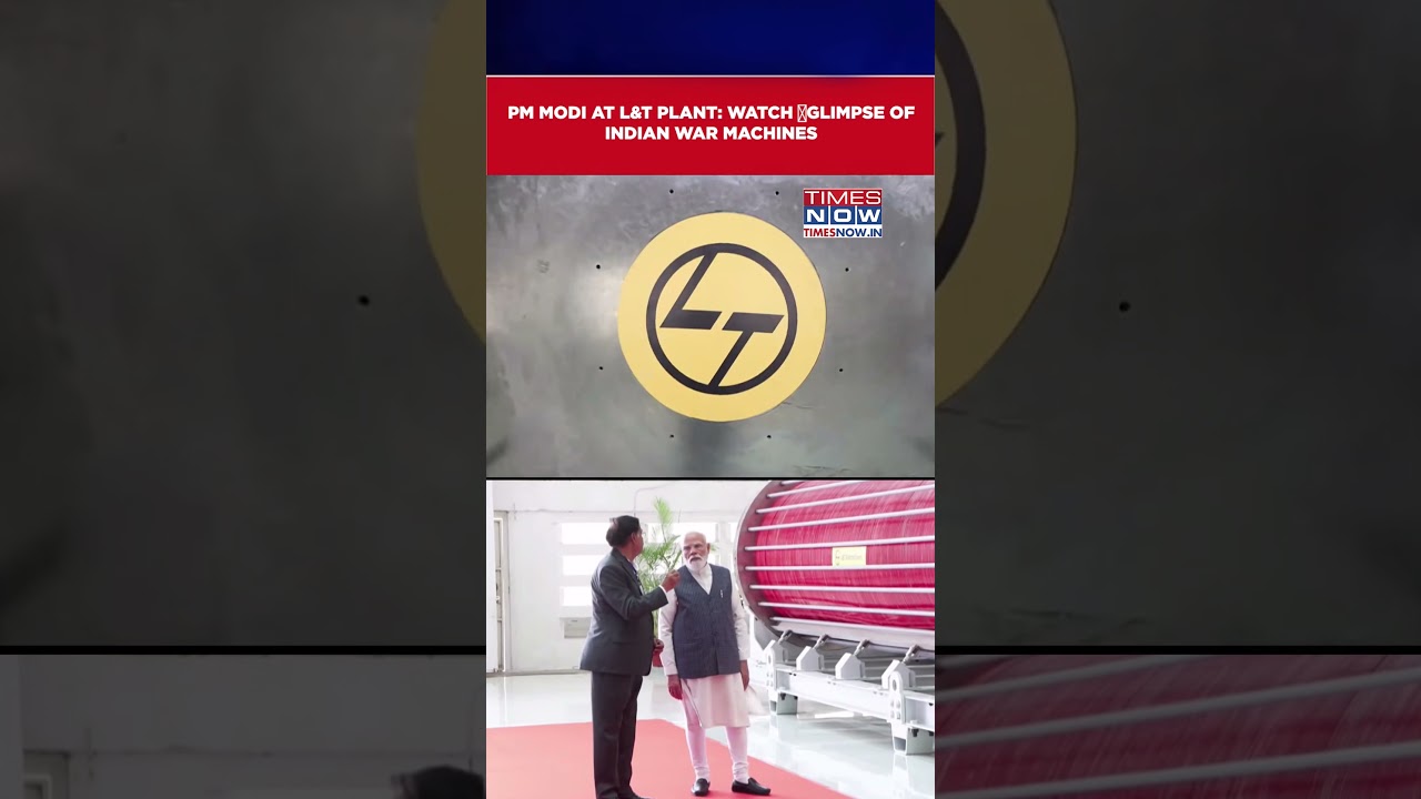 PM Modi At Larsen & Toubro's Plant In Gujarat, #watch Glimpse Of India's High-Tech War Machines