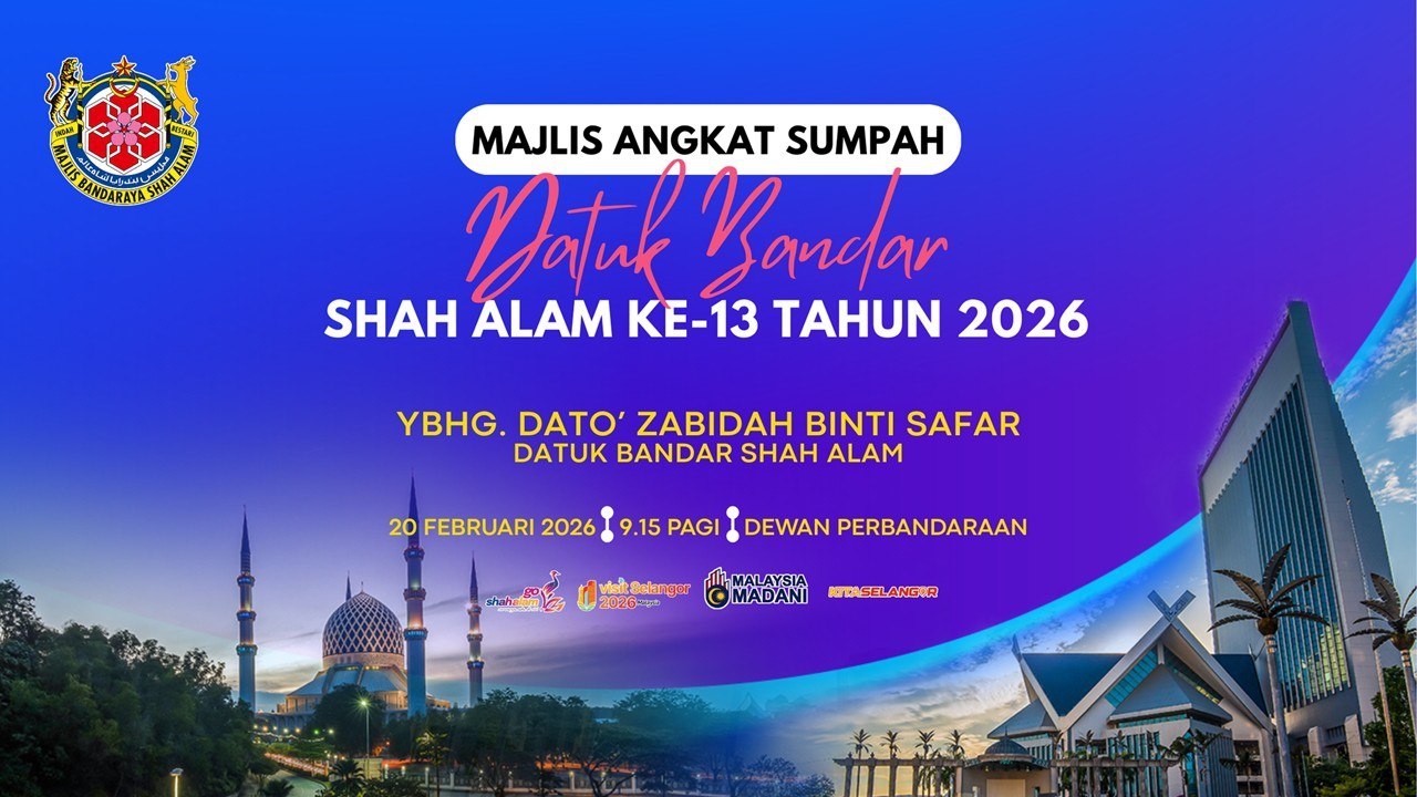 MAJLIS ANGKAT SUMPAH DATUK BANDAR SHAH ALAM KE-13 TAHUN 2026
