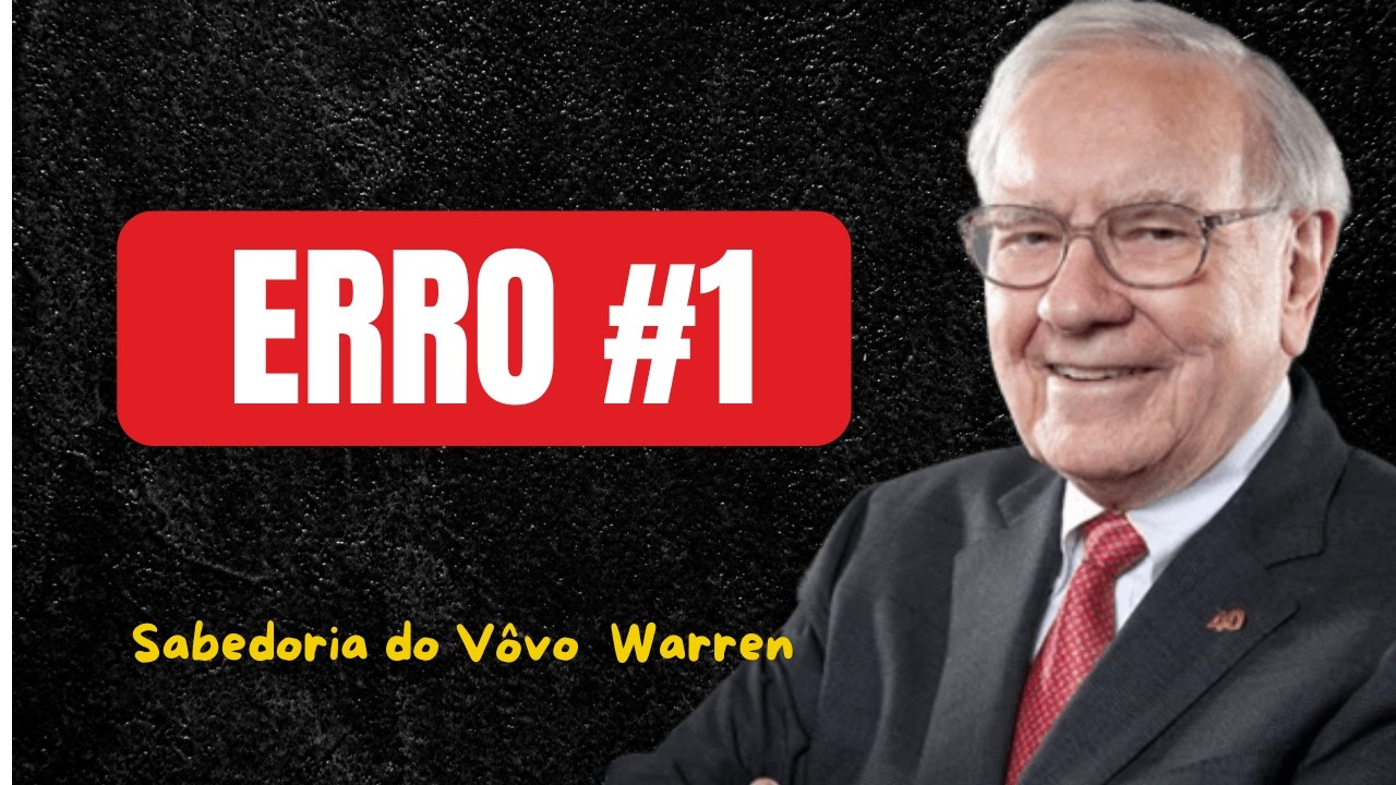 Warren Buffett: o erro nº1 que mantém você pobre (e como corrigir hoje)