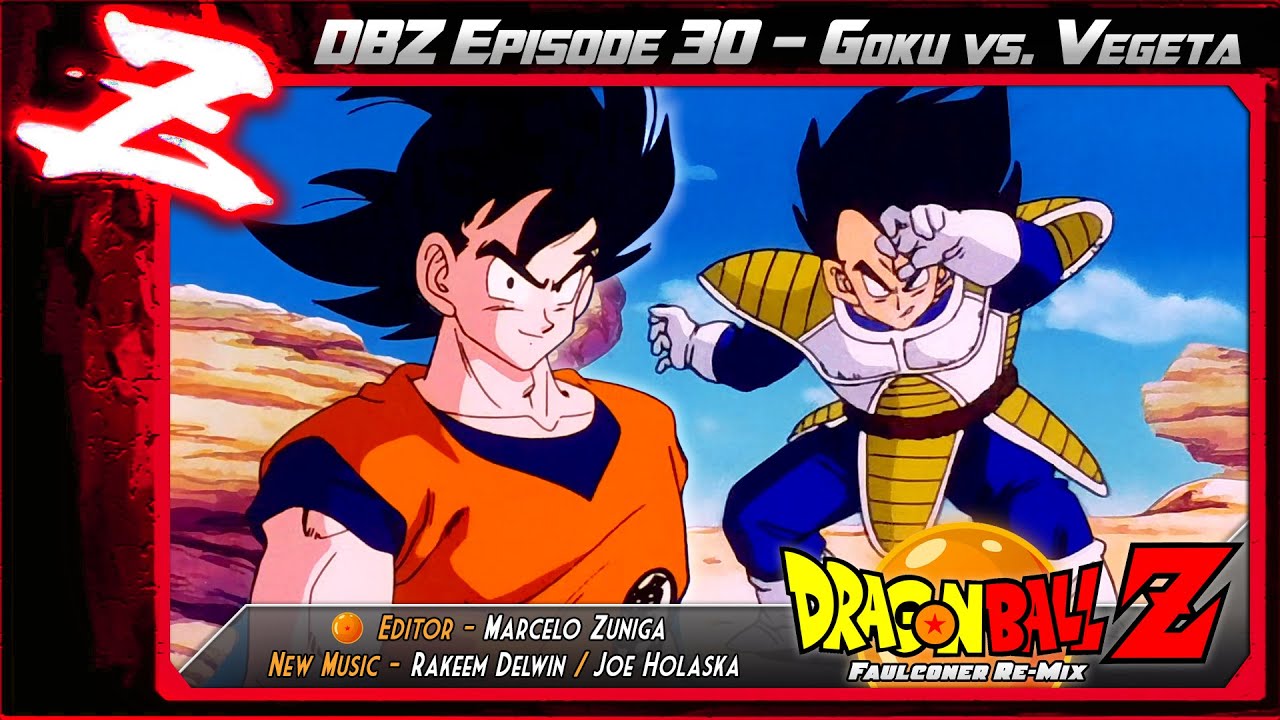 DBZ 030 - Goku vs. Vegeta [Faulconer Re-Mix]