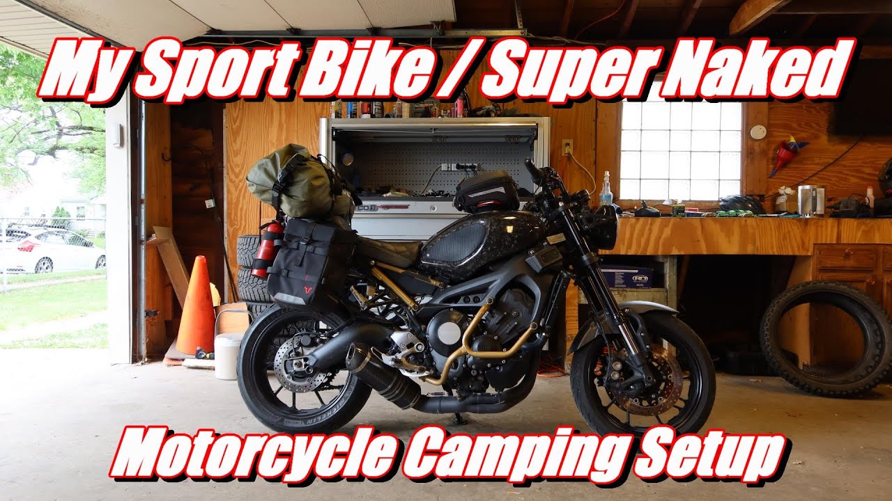 My Sport Bike / Super Naked Motorcycle Camping Setup
