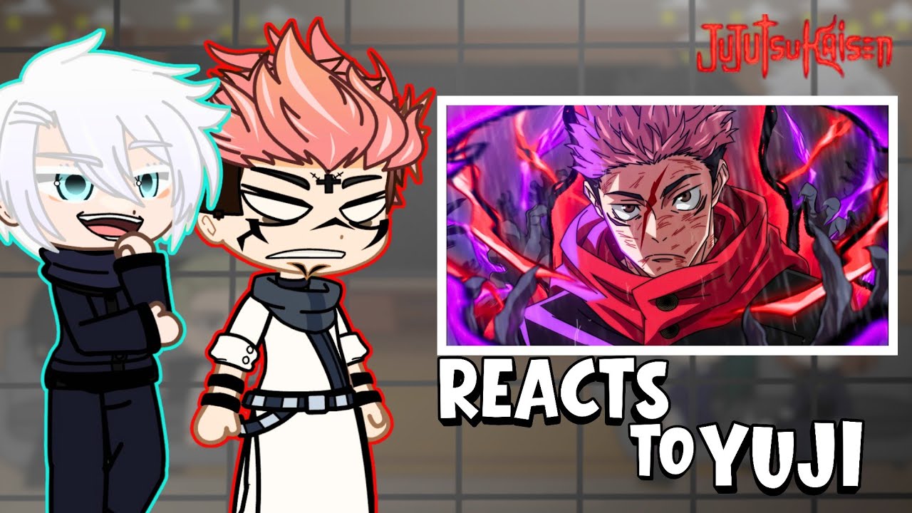 🥀JUJUSTU KAISEN REACTS TO ITADORI YUJI | [🇺🇲/🇧🇷][FULL]