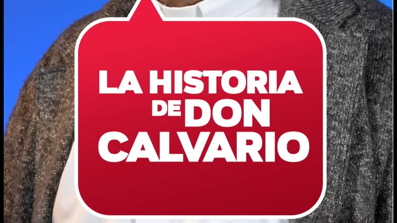 La historia de Don Calvario #CURATUBER  #ArquidiocesisdeManizales