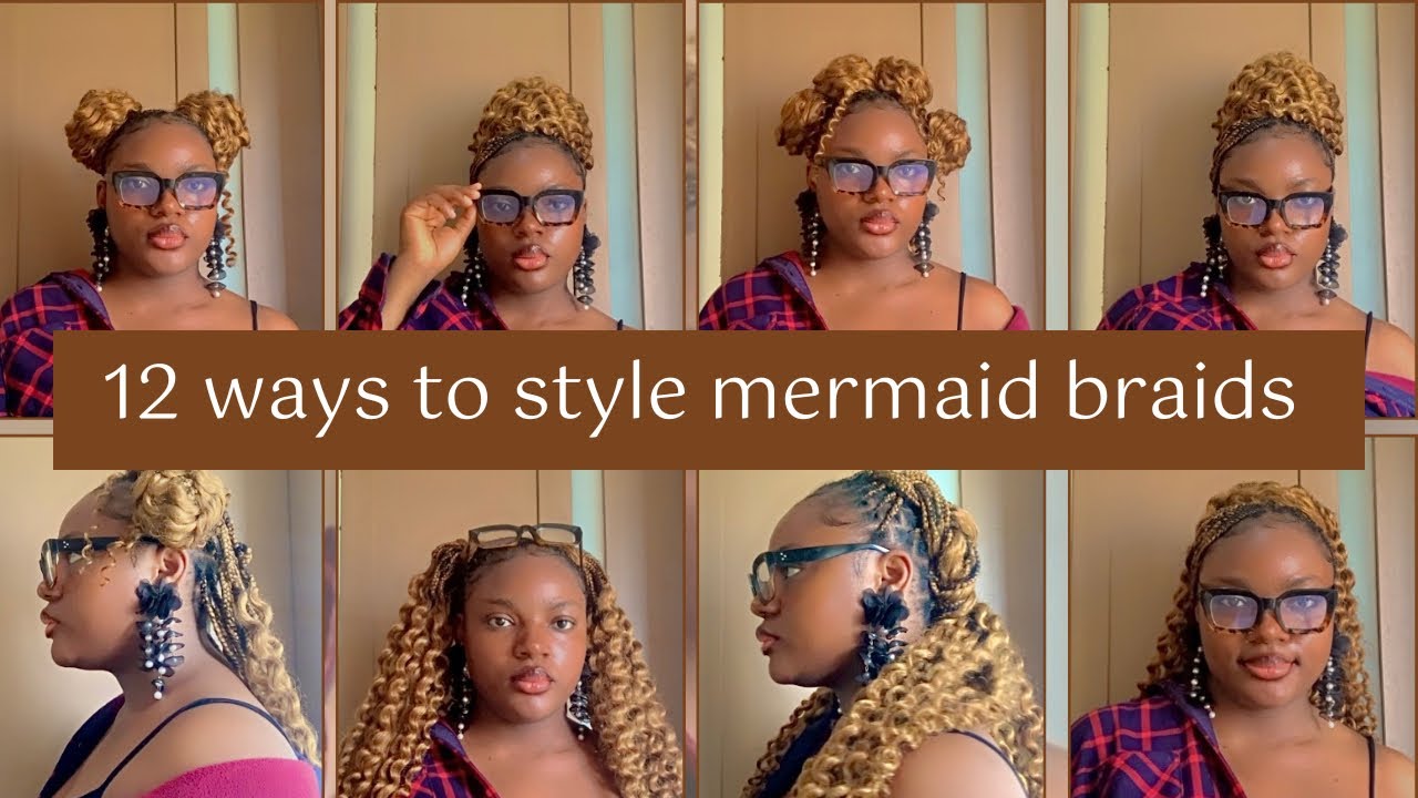 12 WAYS TO STYLE YOUR KNOTLESS MERMAID BRAIDS (Quick and Easy)|| Beginner friendly& no front hair