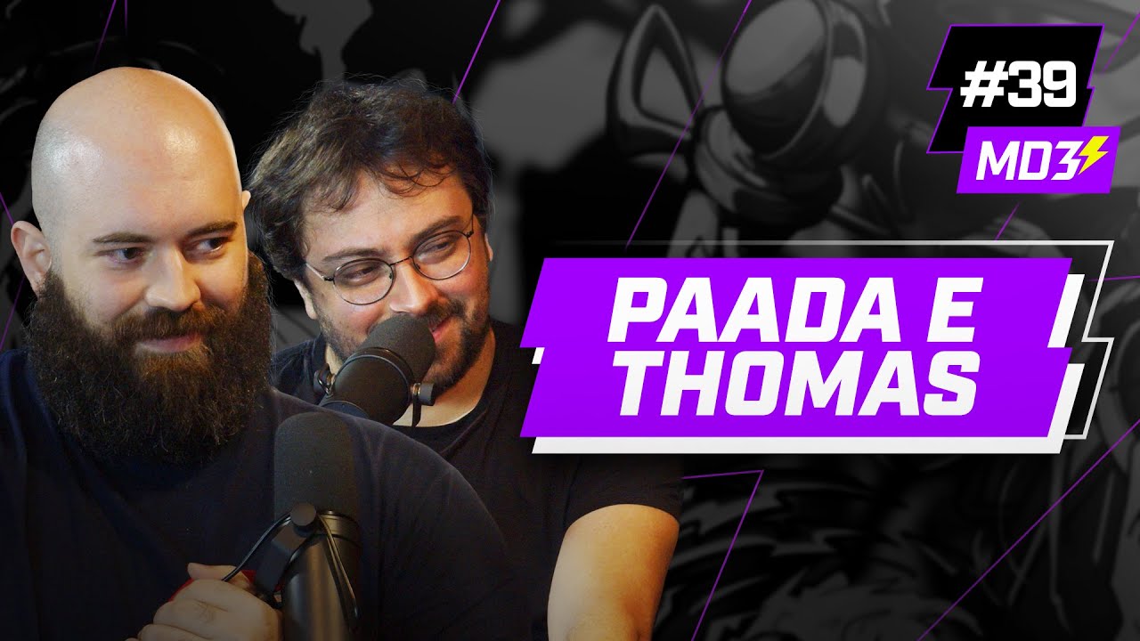 PAADA e THOMAS - DIRETORIA DA PAIN GAMING! - MD3 #39