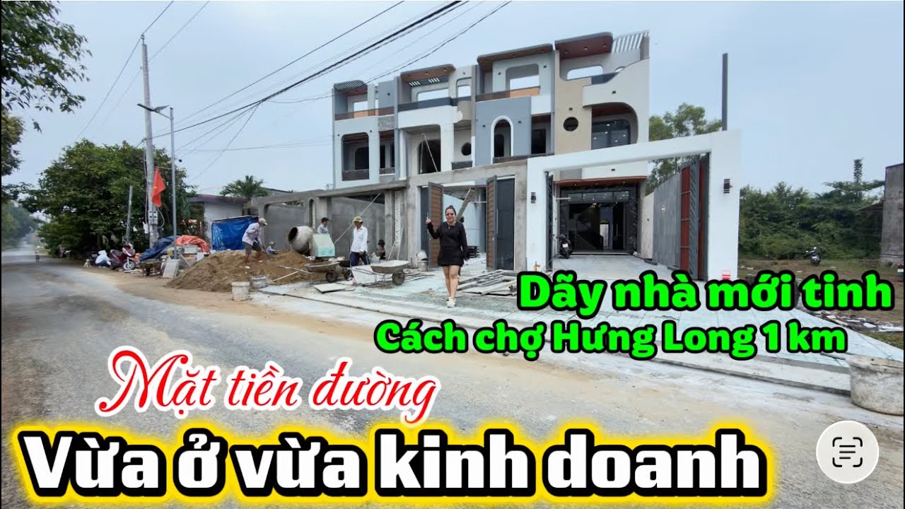 🎊RA MẮT đầu năm mới, dãy nhà cách chợ HƯNG LONG chỉ 1km mặt tiền đường Kinh Doanh hợp lý, SHR chuẩn