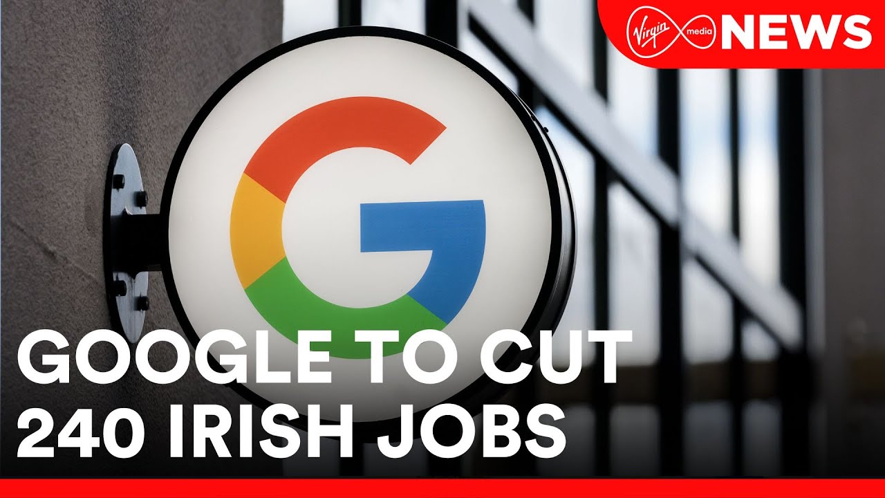 Tech Giant Google has announced 240 jobs are to go at its Irish operations