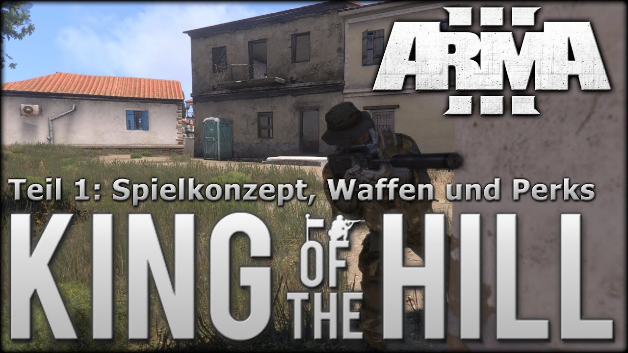 King of the Hill Tutorial - Spielkonzept, Waffen, Perks (1/2)