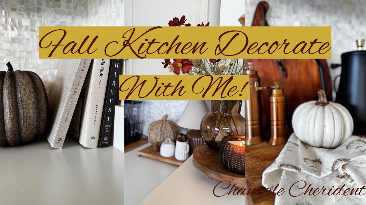 Fall Kitchen Decorate With Me! || Decorating Ideas || Fall 2025