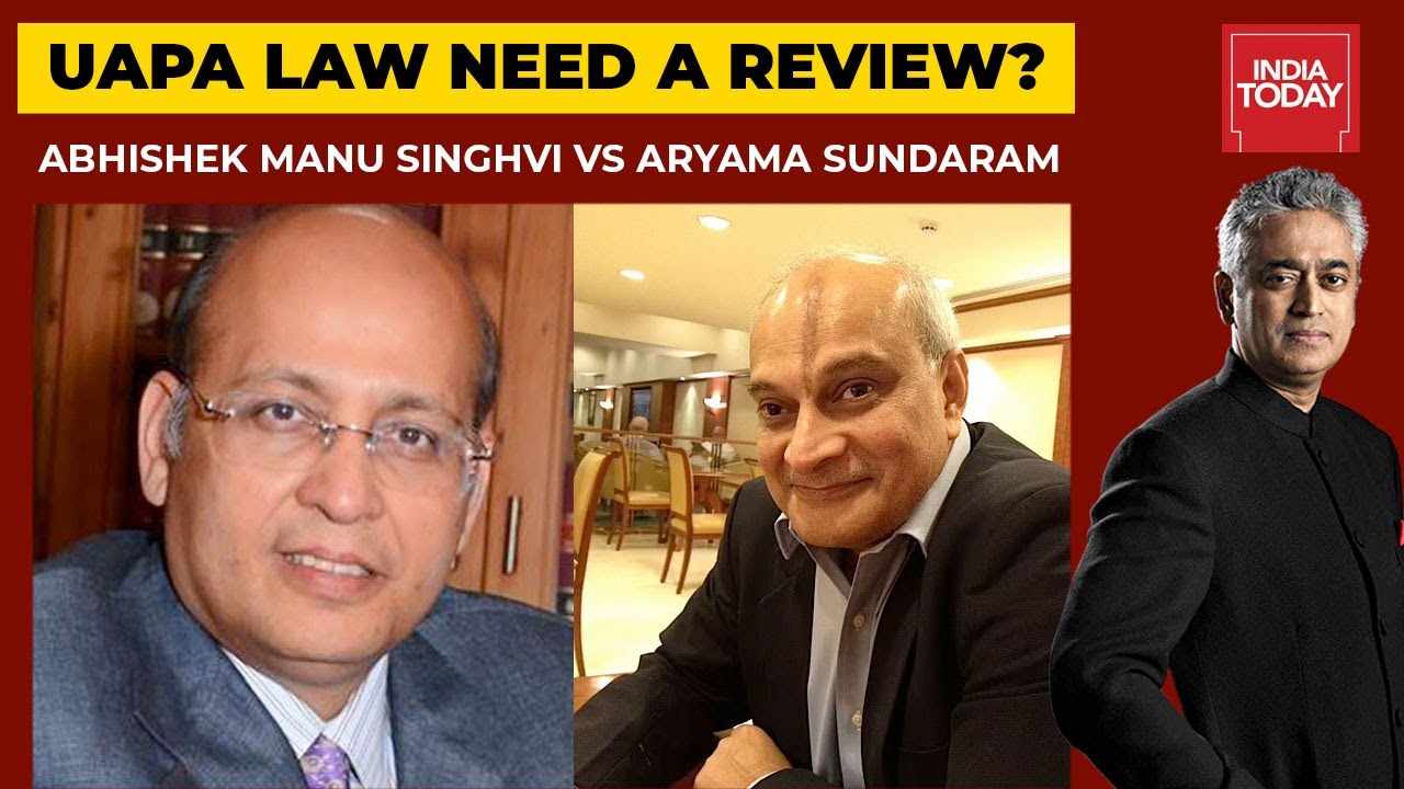 UAPA Law: Abhishek Manu Singhvi Vs Aryama Sundaram| News Today With Rajdeep Sardesai