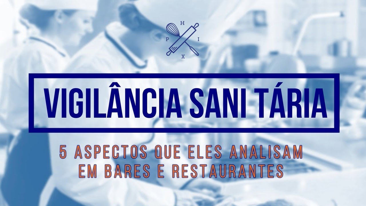 5 pontos que a VIGILÂNCIA SANITÁRIA analisa em seu RESTAURANTE