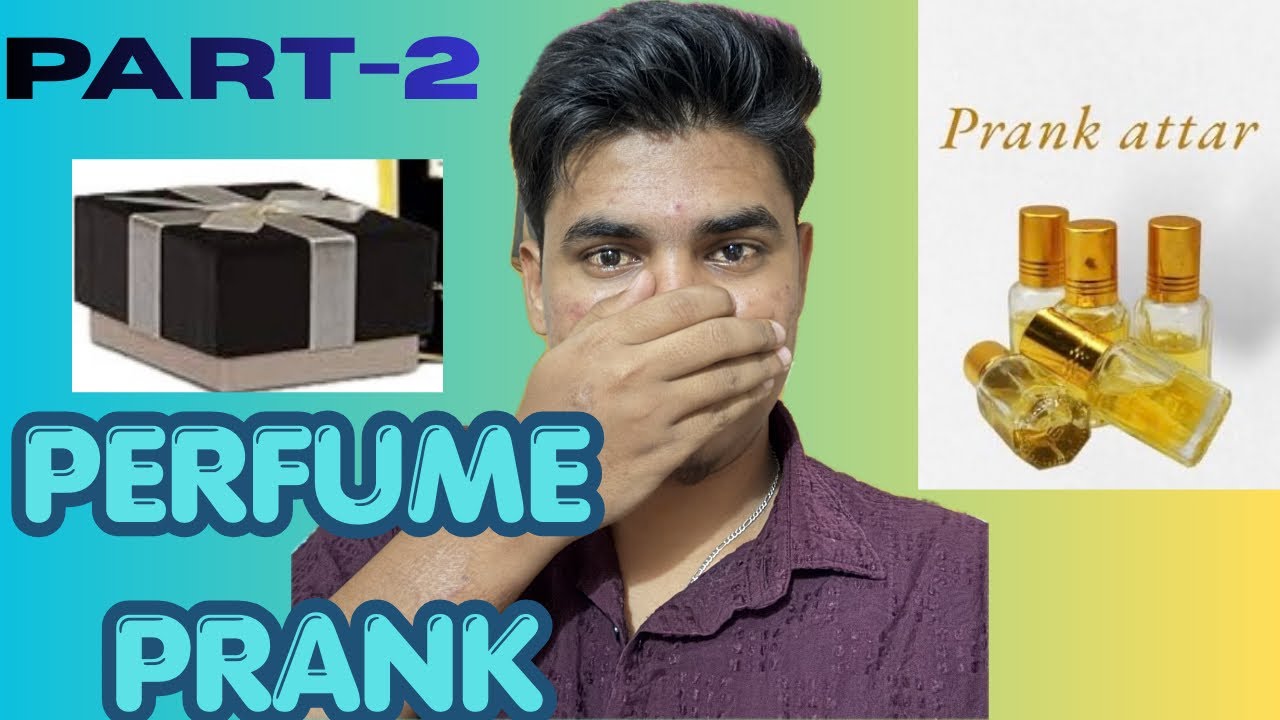 Part-2 Crazy 😜 Perfume Prank video 🤮😅🫶