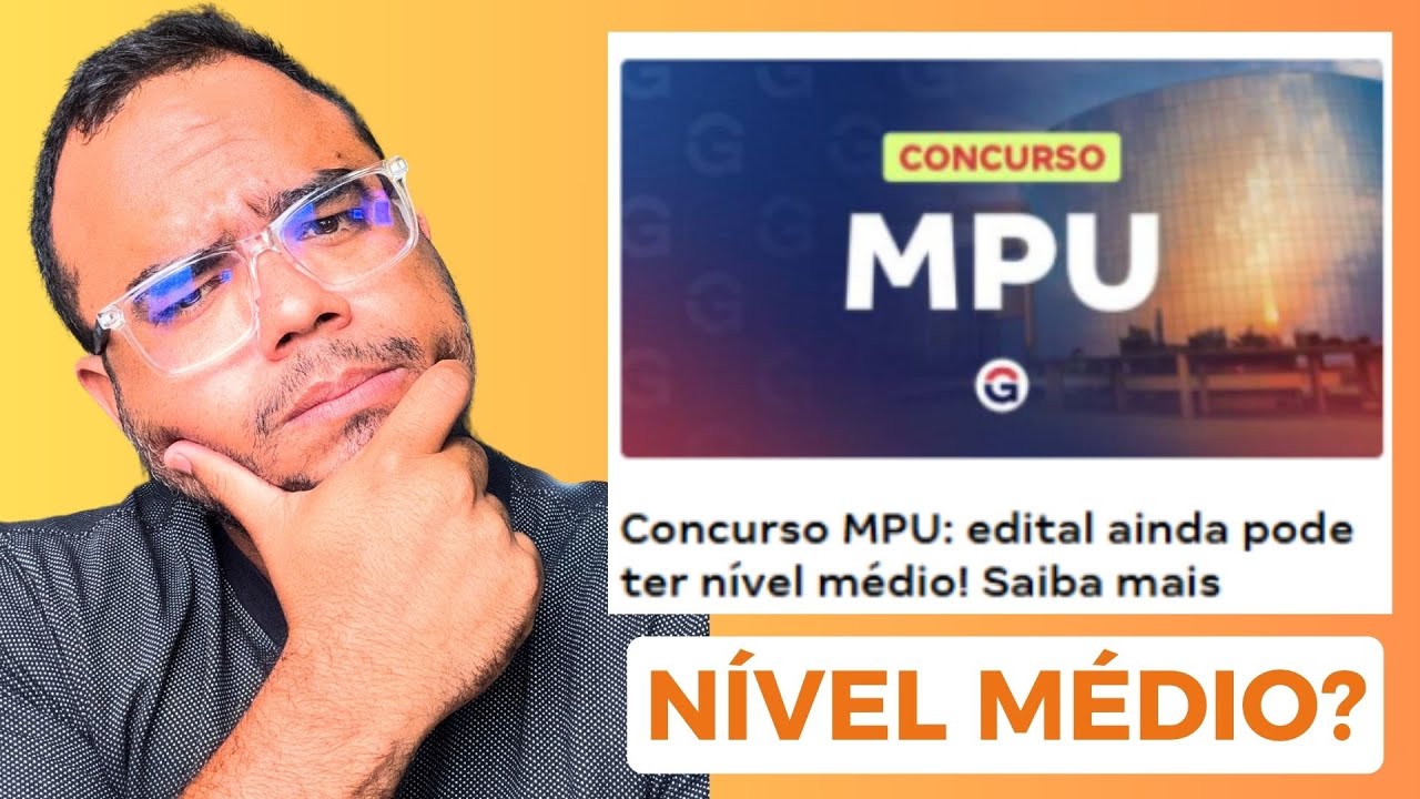 CONCURSO DO MPU: AINDA PODE SER NÍVEL MÉDIO? | SAIBA OS POSSÍVEIS IMPACTOS |#concursodompu