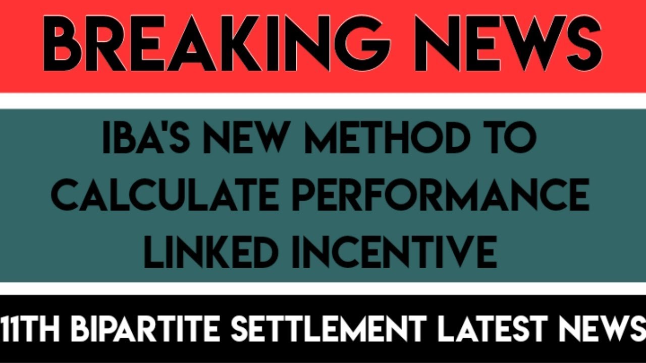 IBA OFFERED PERFORMANCE LINKED INCENTIVE CALCULATION NEW METHOD