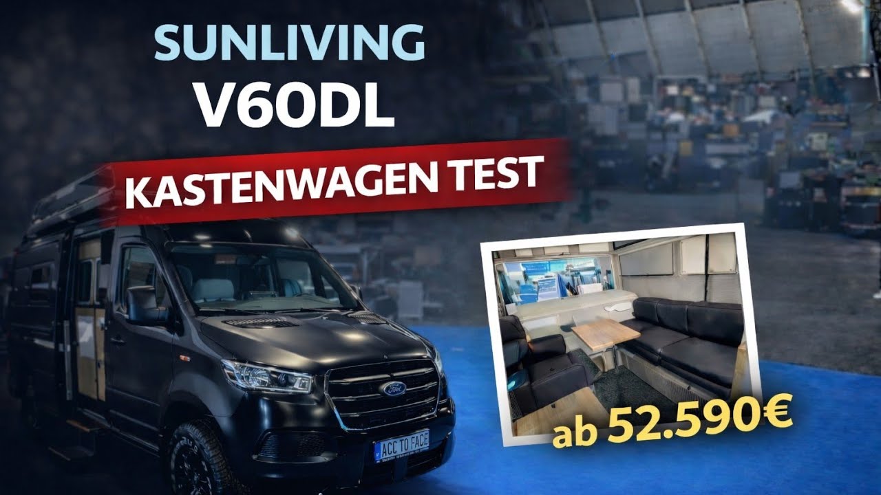 Sunliving V60 DL Kastenwagen im Detail - Klappbad, Face - Face Sitzgruppe ab 52. 590 Euro