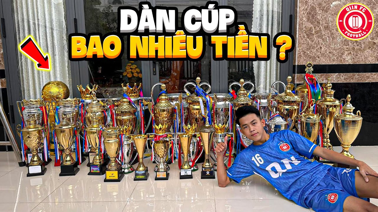 Vlog | Quý11N Vô Địch Bao Nhiêu Lần , Dàng Cúp Trị Giá 100 Củ ???