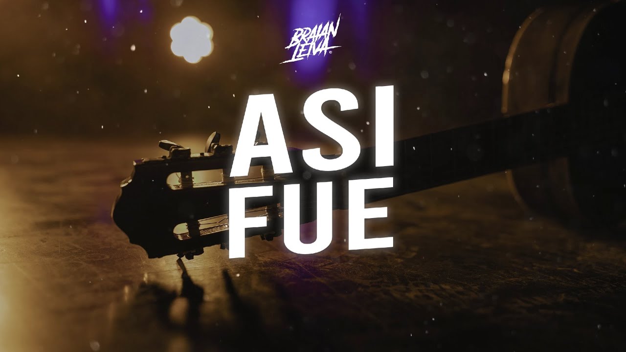 JUSTIN QUILES - ASI FUE (REMIX) - Braian Leiva