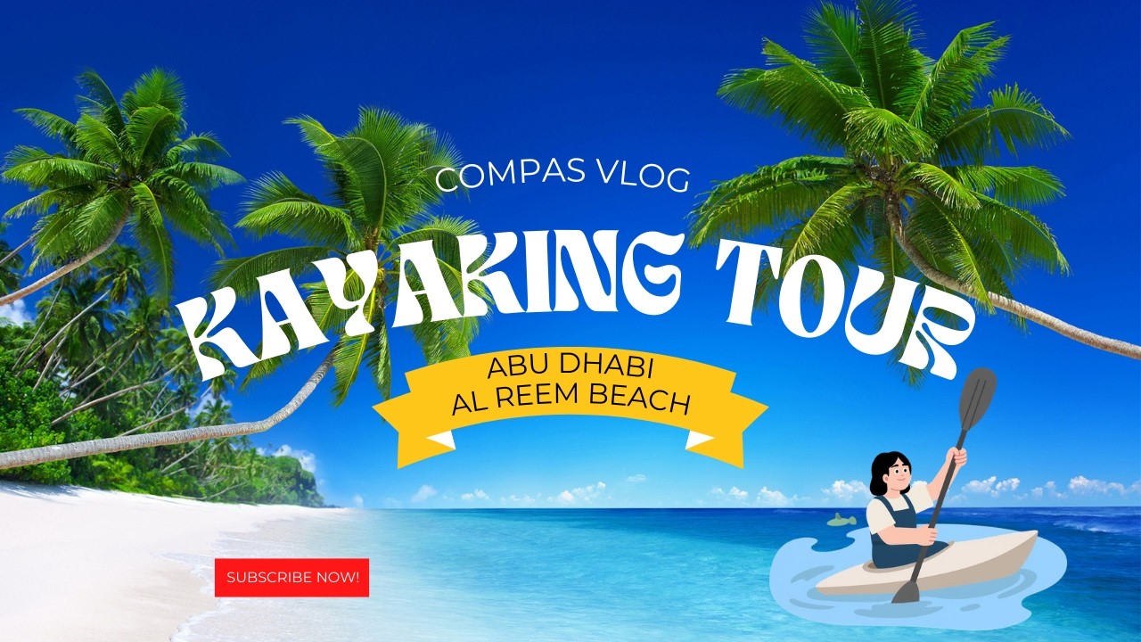 KAYAKING IN ABU DAHBI,AL REEM BEACH.