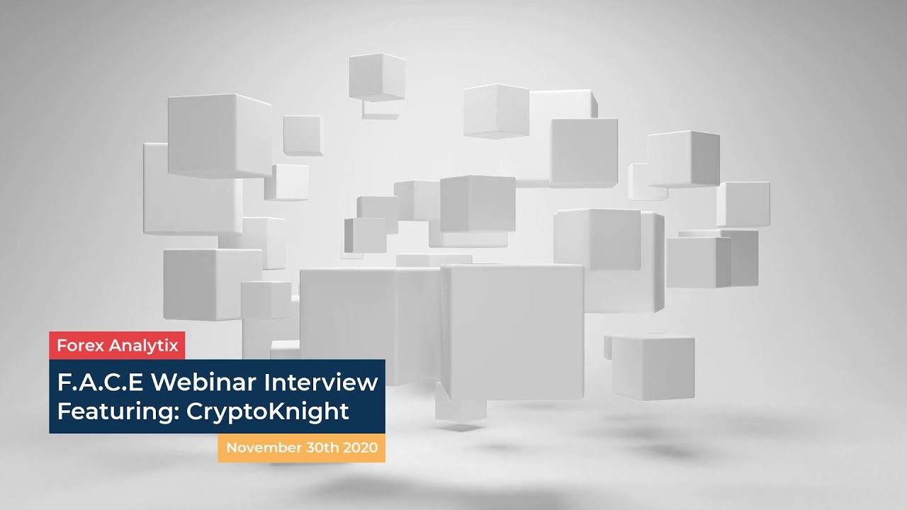FACE Interview November 30th 2020 $BTCUSD CryptoKnight 60 is looking for 25-26K in Bitcoin