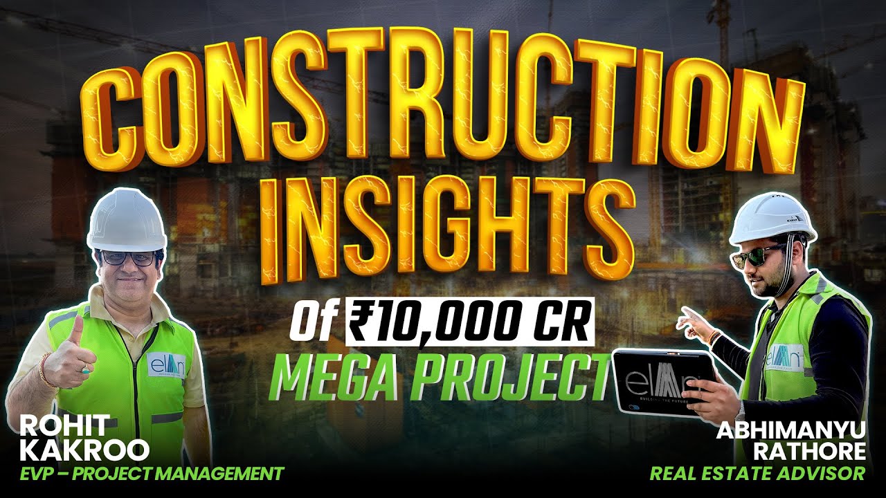 Construction Insights of ELAN THE PRESIDENTIAL & EMPEROR -106 | Next Home for HNIs in Gurgaon?