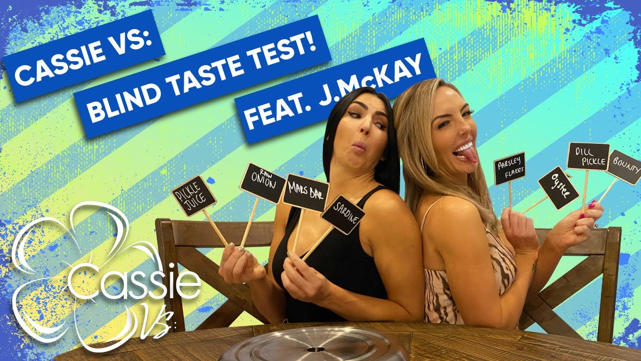 Cassie Vs: Blind Taste Test! feat. J.MCKAY!!!
