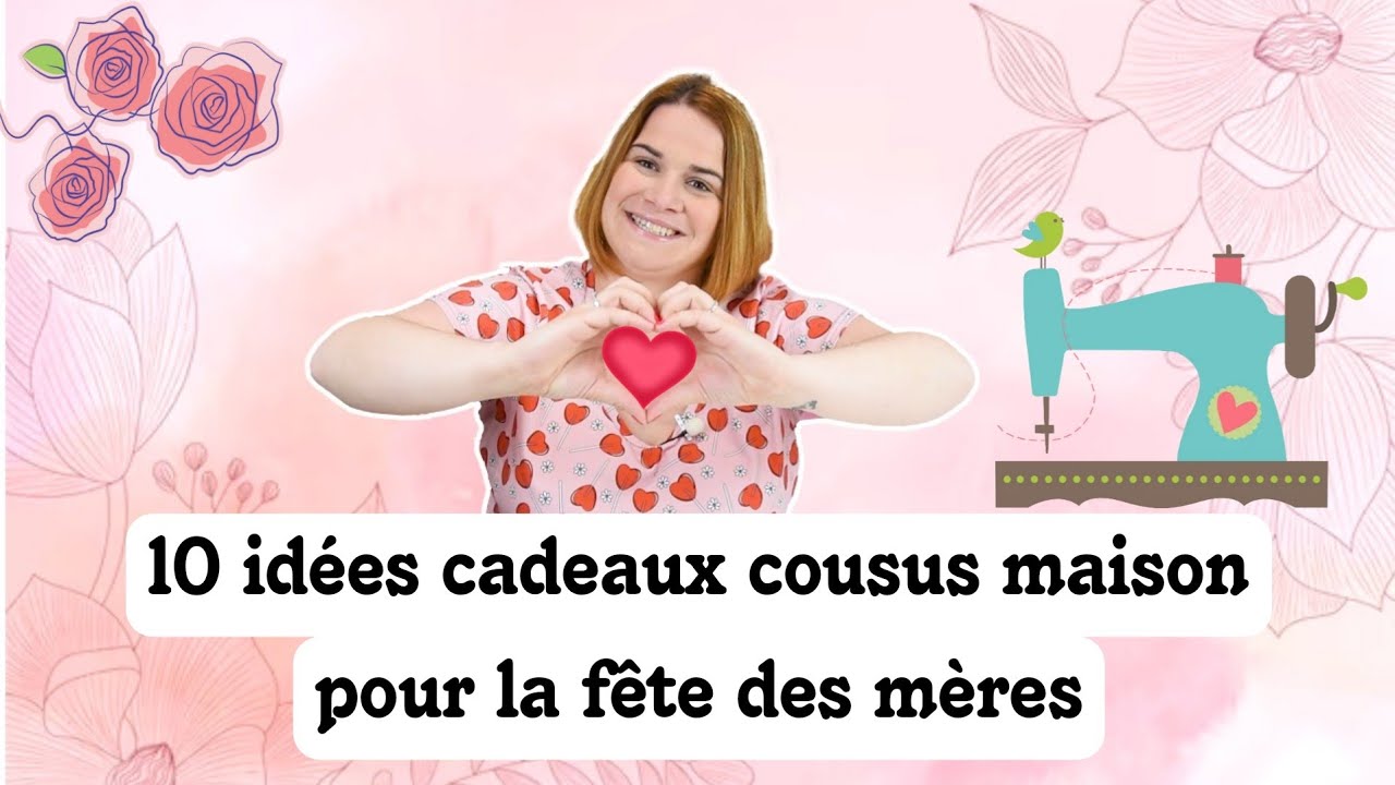 10 Idées Cadeaux Cousus Maison pour la FETE DES MERES / By PopO