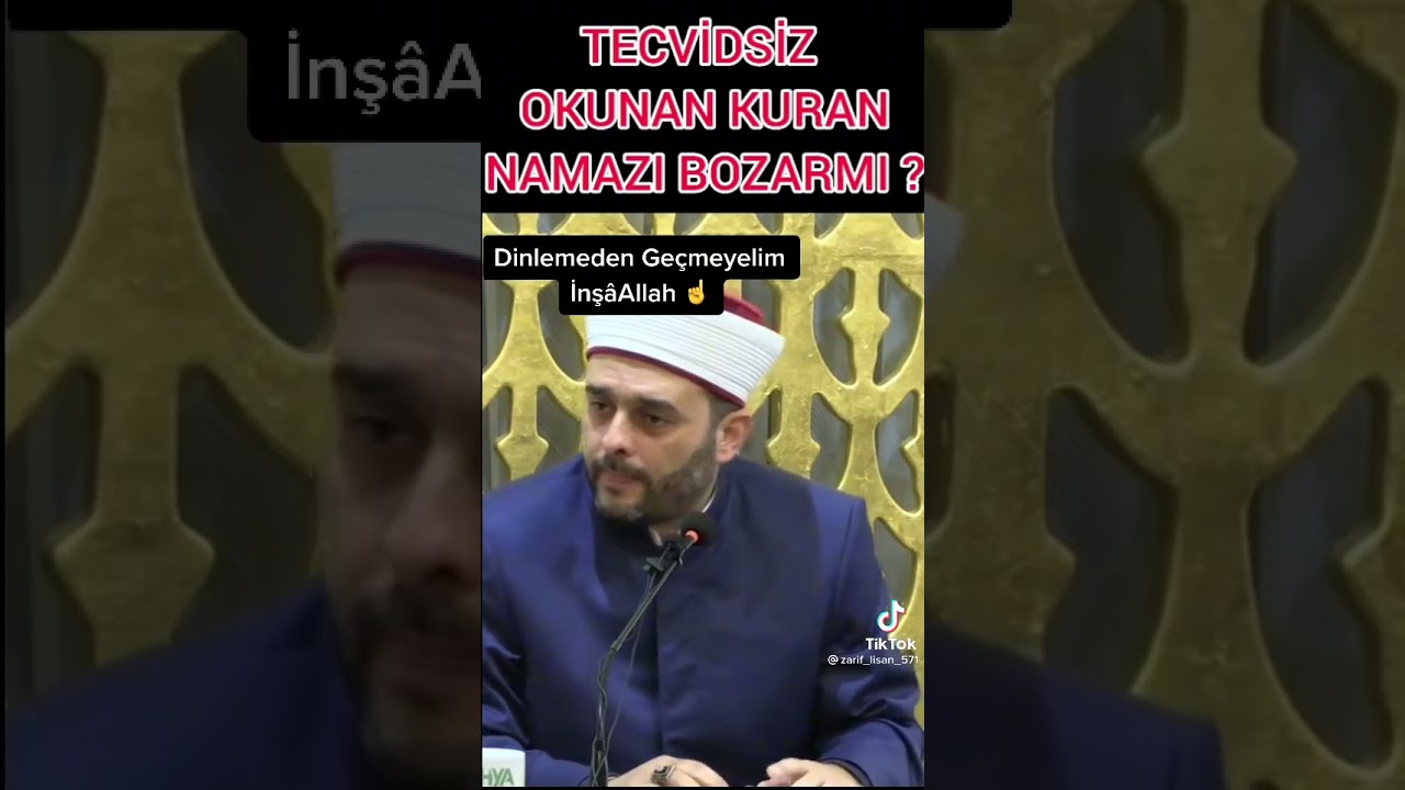 Tecvidsiz Okunan Kur'an Namazı Bozar Mı?(Halil KONAK&Ccedil;I)