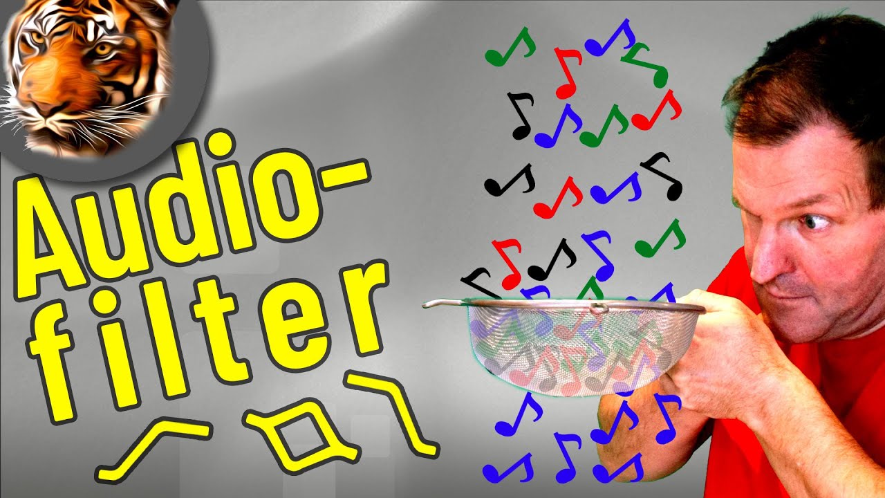 Welche Audio-Filter gibt es und wie arbeiten sie.