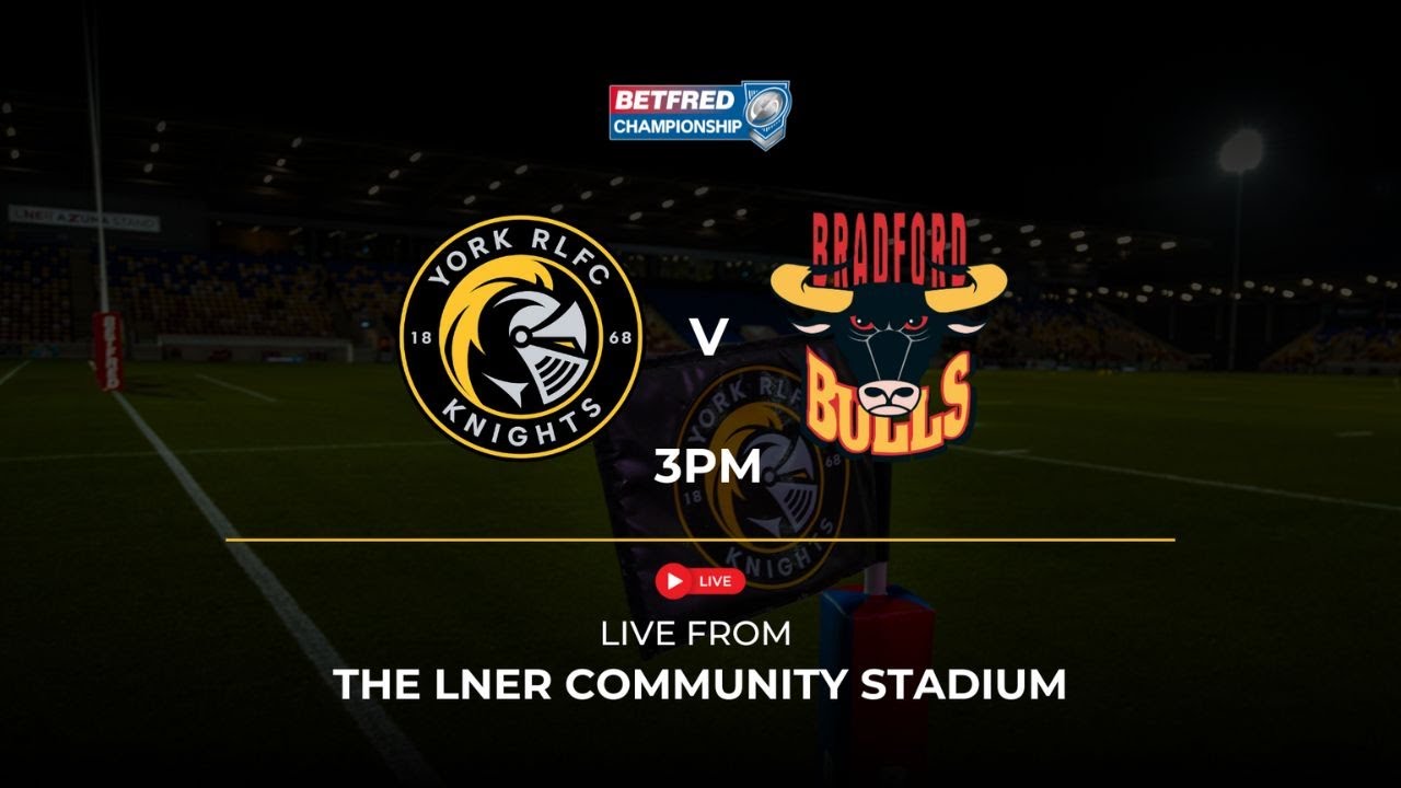 RiseUpTV | Watch Live | R17 York Knights v Bradford Bulls | 13th July 2025