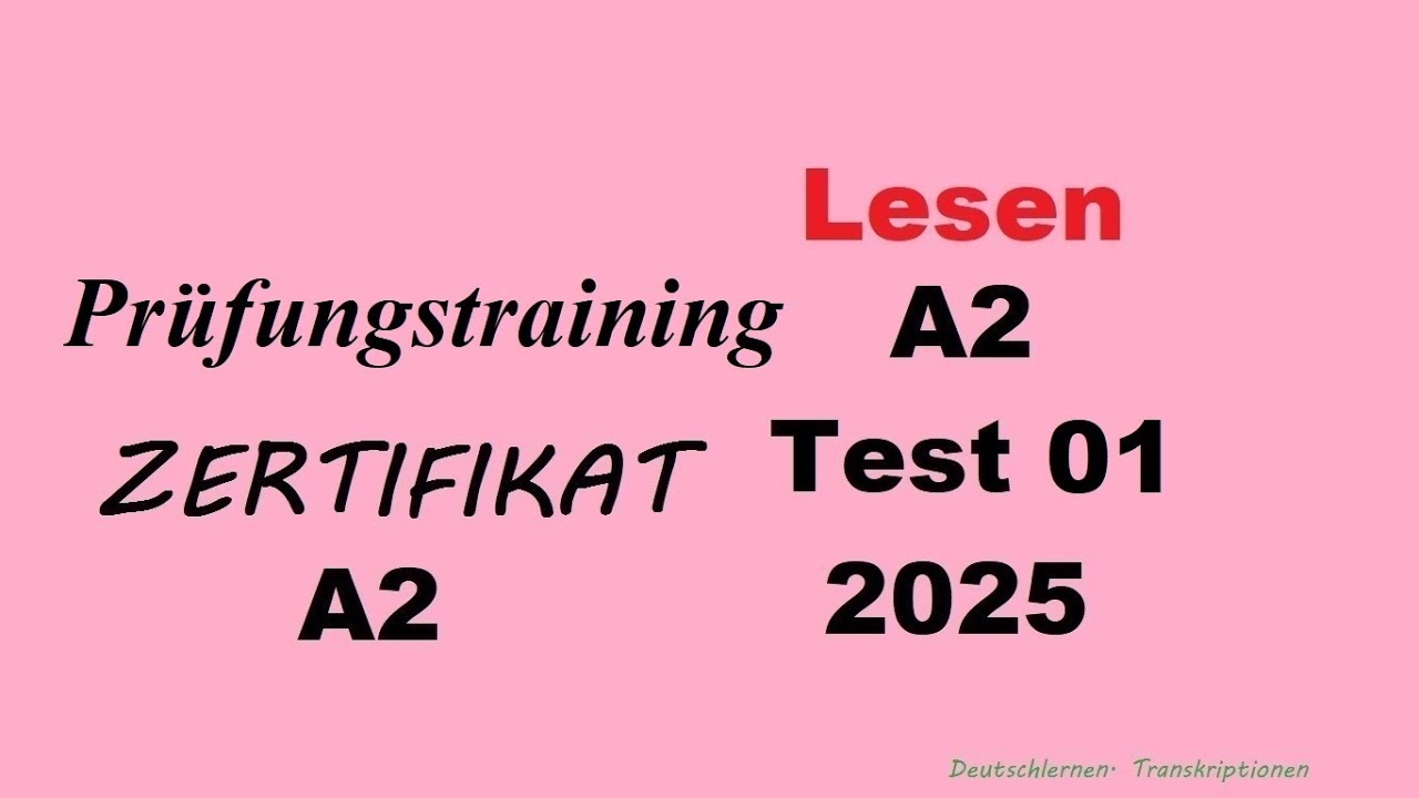 Prüfungstraining- Zertifikat A2- Lesen - 2025 - Test 1.